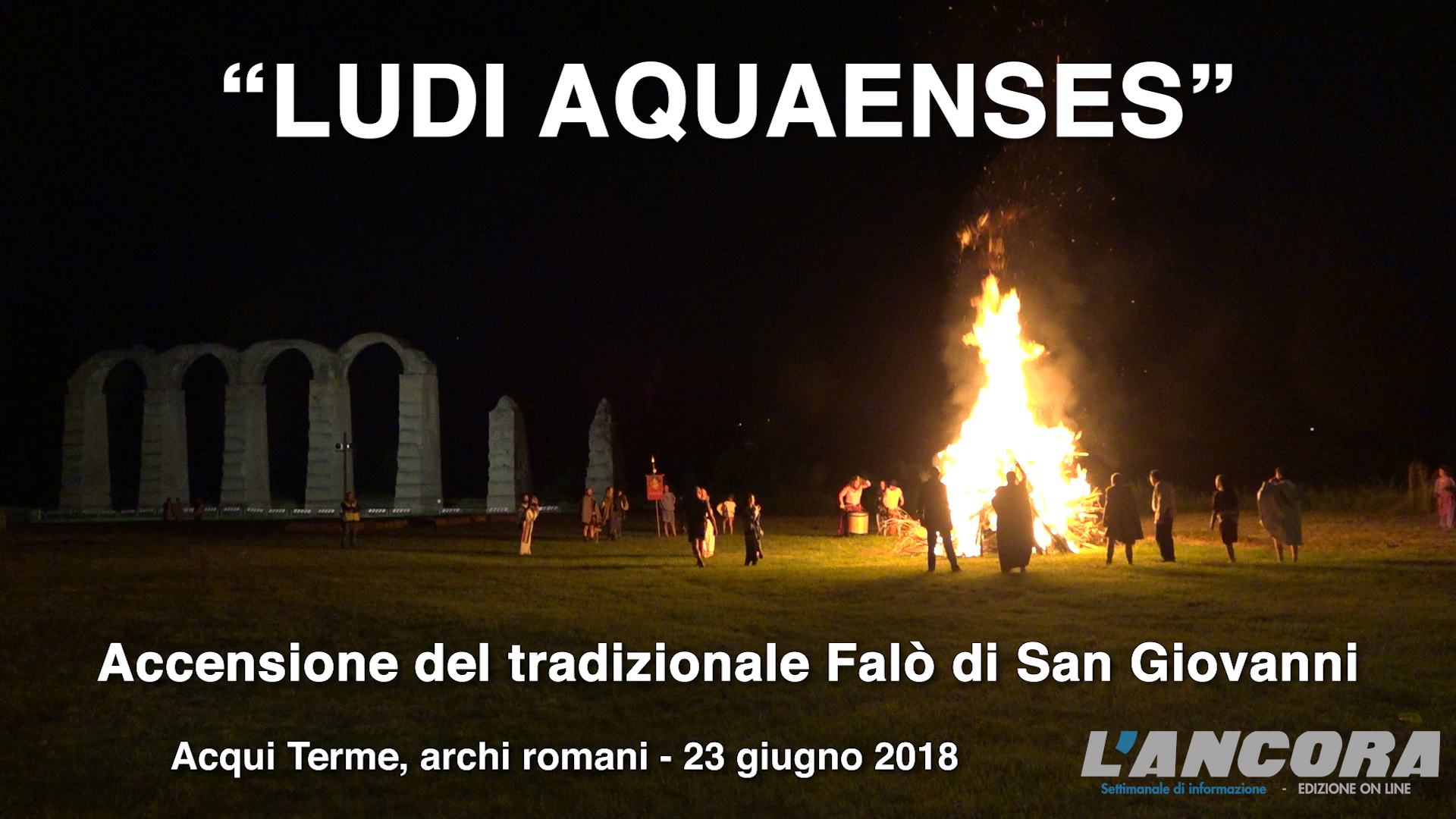 LUDI AQUAENSES - Accensione del tradizionale Falò di San Giovanni (VIDEO)